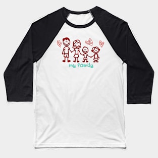 My Family Shirt Design - Unique Heart Gift Baseball T-Shirt